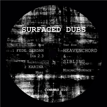 Fede Zerdan / Karina / Heavenchord & Sibling - Surfaced Dubs - Cymawax