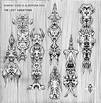 SHARAD SOOD & ALDERSON - THE LOST VARIATIONS - ATMOPHILE ELECTRONICS SHARAD SOOD & ALDERSON - THE LOST VARIATIONS - ATMOPHILE ELECTRONICS