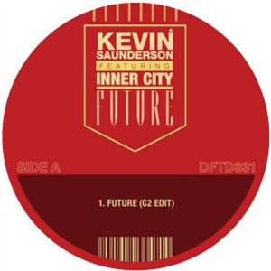 KEVIN SAUNDERSON FEAT. INNER CITY - DFTD331