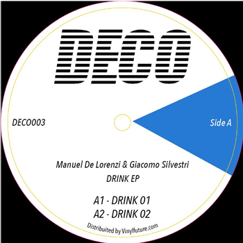 Manuel De Lorenzi, Giacomo Silvestri - drink EP - DECO