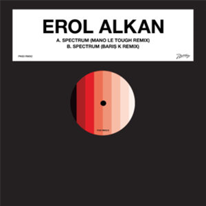 Erol Alkan - Spectrum (Inc. Mano Le Tough and Baris K Remixes) - Phantasy Sound Erol Alkan - Spectrum (Inc. Mano Le Tough and Baris K Remixes) - Phantasy Sound