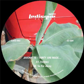 Javonntte - Thirty Are Made… - Le Disque Records Javonntte - Thirty Are Made… - Le Disque Records