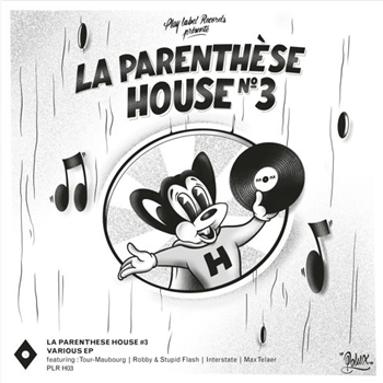 La Parenthèse House 3 - VA - Play Label Records La Parenthèse House 3 - VA - Play Label Records