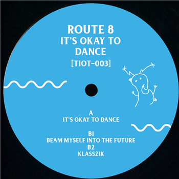 Route 8 - Its Okay To Dance - This Is Our Time