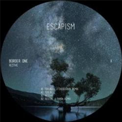 Border One - Restive - Escapism Musique