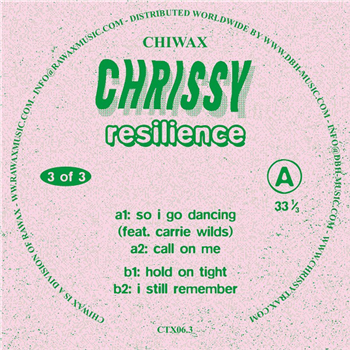 CHRISSY - RESILIENCE (PART 3 Of 3) - Chiwax CHRISSY - RESILIENCE (PART 3 Of 3) - Chiwax