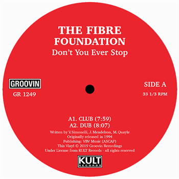 FIBRE FOUNDATION - DONT YOU EVER STOP - Groovin Recordings