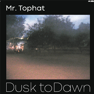 Mr. Tophat - Dusk to Dawn Part 1 - Twilight Enterprises