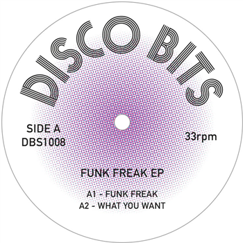 DISCO BITS - FUNK FREAK EP - DISCO BITS