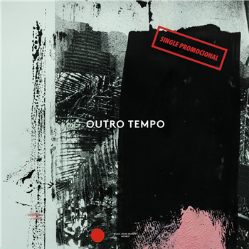 OUTRO TEMPO II EP: ELECTRONIC AND CONTEMPORARY MUSIC FROM BRAZIL, 1984-1996 - VARIOUS ARTISTS - Music From Memory