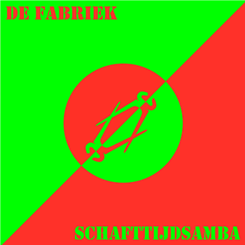 De Fabriek - Schafttijdsamba - B.F.E. Records