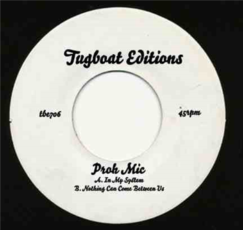 Proh Mic - IN MY SYSTEM - Tugboat Edits Proh Mic - IN MY SYSTEM - Tugboat Edits