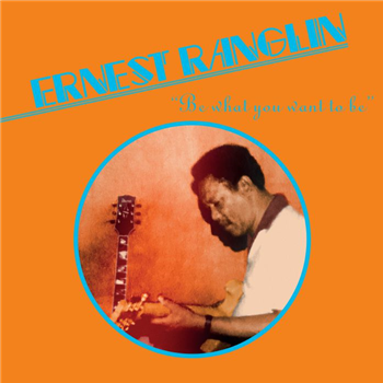 Ernest RANGLIN - Be What You Want Be - Emotional Rescue