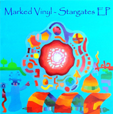 Marked Vinyl - Stargates EP - Marked Vinyl