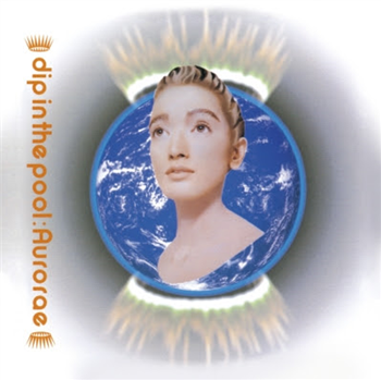 DIP IN THE POOL - Aurorae - LAWSON ENTERTAINMENT DIP IN THE POOL - Aurorae - LAWSON ENTERTAINMENT