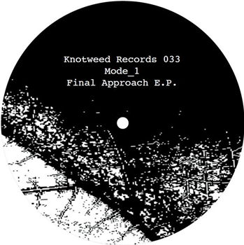 Mode_1 - Final Approach EP - Knotweed Records