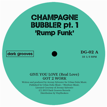 Jeremy Sylvester - CHAMPAGNE BUBBLER pt.1 - Rump Funk - Dark Groove Records