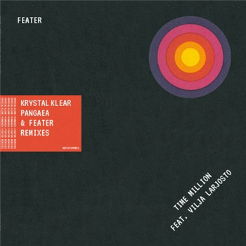 Feater - Time Million Feat. Vilja Larjos - Krystal Klear, Pangaea & Feater Remixes - Running Back