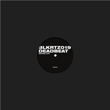 Deadbeat - Waking Life - BLKRTZ