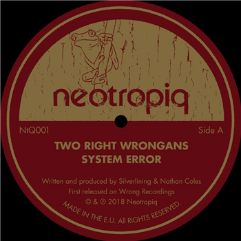 Two Right Wrongans - System Error - Neotropiq