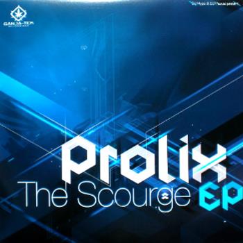 Prolix -  Scourge EP - Ganja Tek