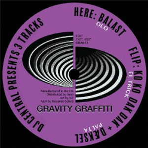 DJ CENTRAL / OLO / EL TRICK / PALTA - Presents 3 Tracks - Gravity Graffiti