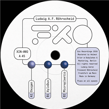 Ludwig A.F. Röehrscheid - XIN002 - (One Per Person) - Exo Recordings International