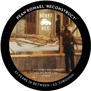 Pean Romael - Reconstruct - Borft
