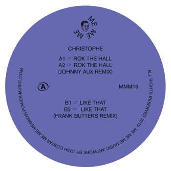 Christophe - Rok The Hall / Like That - ME ME ME