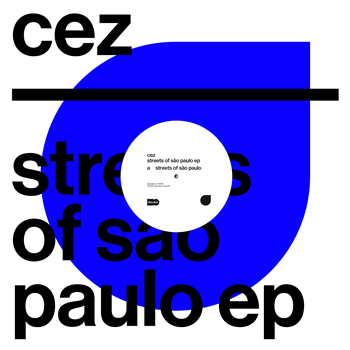 Cez - Streets Of São Paulo EP - Discobar