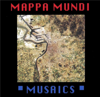 Mappa Mundi - Musaics - 2x12" - MIDNIGHT DRIVE