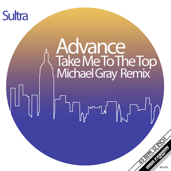 Advance - Take Me To The Top (Michael Gray Remix) - High Fashion Music