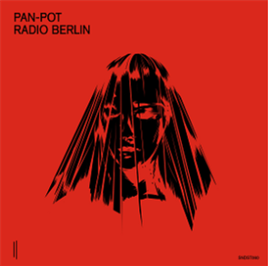 Pan-Pot - Berlin Radio - SECOND STATE AUDIO