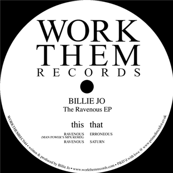 Billie Jo - The Ravenous - WORK THEM RECORDS Billie Jo - The Ravenous - WORK THEM RECORDS