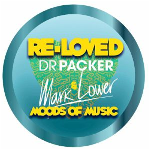 DR PACKER / MARK LOWER - Moods Of Music - Re-Loved