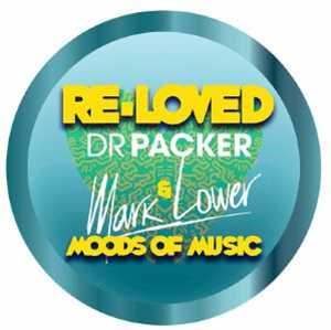 DR PACKER / MARK LOWER - Moods Of Music - Re-Loved DR PACKER / MARK LOWER - Moods Of Music - Re-Loved