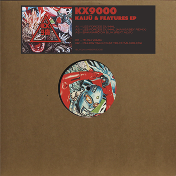 KX9000 - Kaiju & Features EP - BLAQ NUMBERS