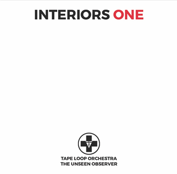Tape Loop Orchestra - Interiors One - Tape Loop Orchestra