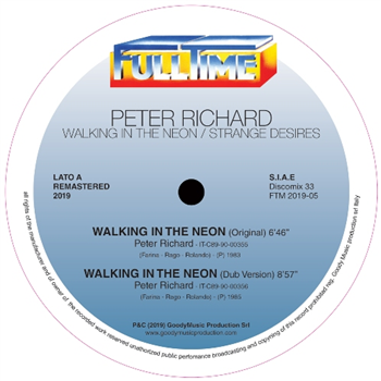 PETER RICHARD - Walking in the neon/ Strange desires (Black Vinyl) - Fulltime Production