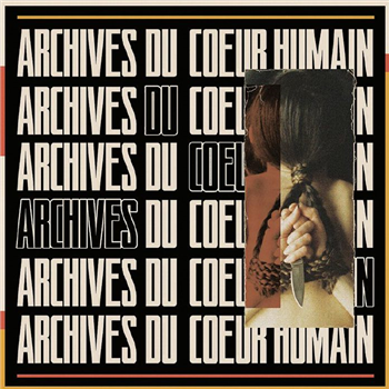 VA - Archives Du Coeur Humain (180 gram vinyl 2xLP) - Public System VA - Archives Du Coeur Humain (180 gram vinyl 2xLP) - Public System
