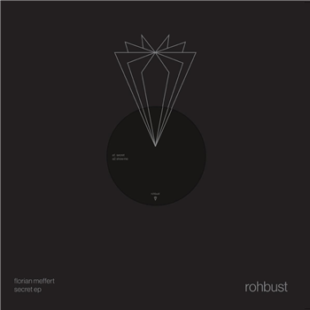 Florian Meffert - Secret EP [printed sleeve / 180 grams] - Rohbust