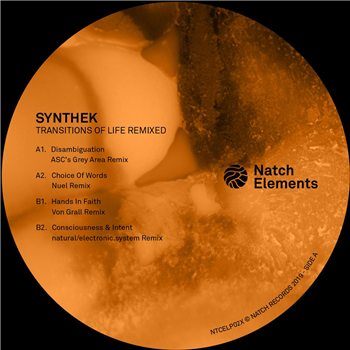Synthek - Transitions Of Life Remixed - Natch LTD