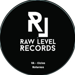 Various - Ciclos Noturnos - Raw Level Records