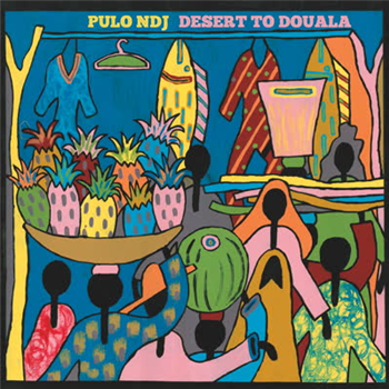 Pulo NDJ - Desert to Douala (2 X 7") - Wonderwheel
