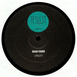 DEAD FADER - Opacity (HVL mix) - Tesuji