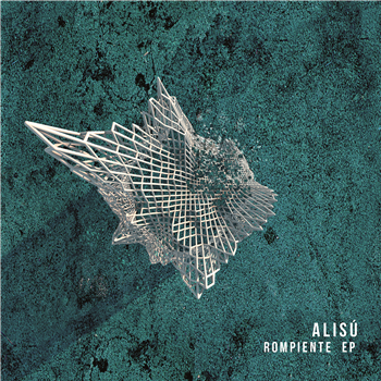 Alisú - Rompiente EP - Bottom Forty Alisú - Rompiente EP - Bottom Forty