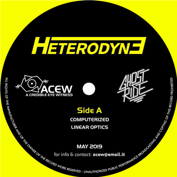 A Credible Eye Witness & Ghost Ride - Heterodyne - ACEW A Credible Eye Witness & Ghost Ride - Heterodyne - ACEW
