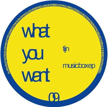 Tijn - Music Box EP - WHAT YOU WANT