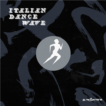 Italian Dance Wave Sette - Slow Motion Records Italian Dance Wave Sette - Slow Motion Records