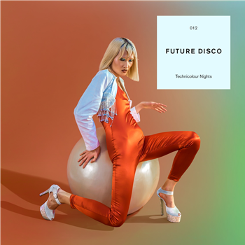 Future Disco – Technicolour Nights - Various Artists - FUTURE DISCO Future Disco – Technicolour Nights - Various Artists - FUTURE DISCO